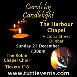 The Harbour Chapel, Dunbar - Carols by Candlelight